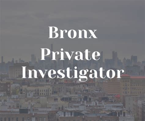 Best Private Investigation near Riverdale, Bronx, NY .